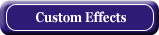 Custom Effects